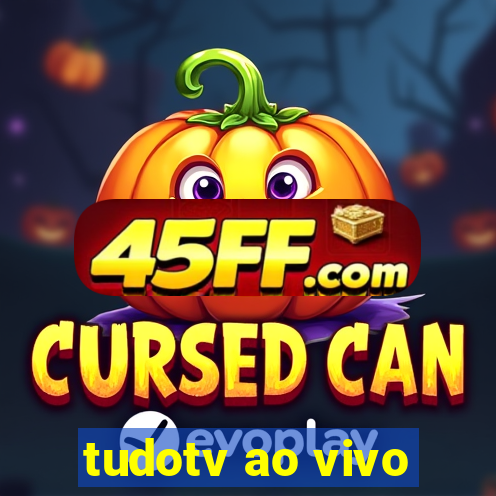 tudotv ao vivo
